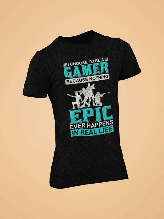 Choose to be a Gamer - Nothing epic happens in real life Sweater