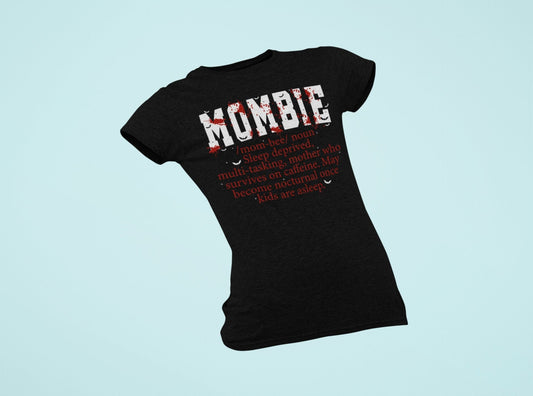 Mombie Tshirt Funny Mombie Sarcastic Halloween