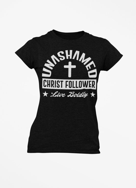 Unashamed Christ Follower Tshirt Motivational Emotional God Faith Religion